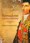 Bernadotte żołniez fortuny