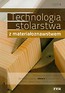 Technologia stolarstwa z materiałoznawstwem podręcznik część 1