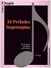 Chopin. 24 Preludes, Impromptus fur Klavier