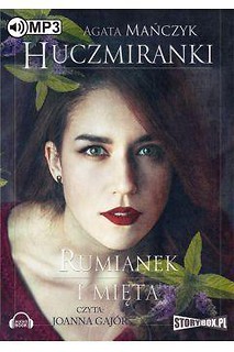 Huczmiranki. Rumianek i mięta T.2 audiobook