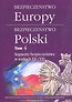 Bezpieczeństwo Europy - bezpieczeństwo Polski T.4