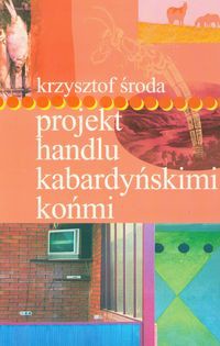 Projekt handlu kabardyńskimi końmi