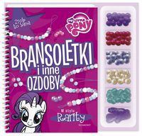 My Little Pony Bransoletki i inne ozdoby w stylu Rarity