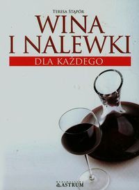 Wina i nalewki dla każdego