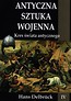 Antyczna sztuka wojenna Kres świata antycznego