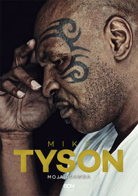 Mike Tyson Moja prawda