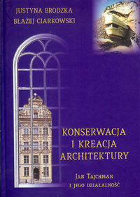 Konserwacja i kreacja architektury