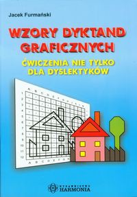 Wzory dyktand graficznych Ćwiczenia nie tylko dla dyslektyków