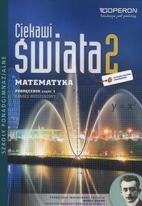 Ciekawi Świata 2 Matematyka Podręcznik Część 1 Zakres rozszerzony