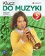 Klucz do muzyki 5 podręcznik