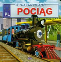 Poznajemy pojazdy Pociąg