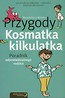 Przygody Kosmatka kilkulatka