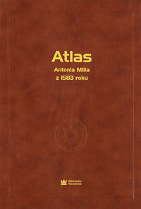 Atlas Antoniusa Milla Geographicae tabvlae in charta pergamena z 1583 roku