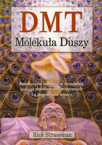 DMT Molekuła Duszy