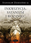 Inkwizycja Satanizm i Różaniec