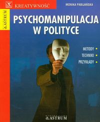 Psychomanipulacja w polityce