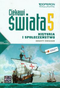 Ciekawi świata 5 Historia i społeczeństwo Zeszyt ćwiczeń