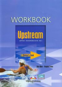 Upstream Upper Intermediate B2+ Workbook