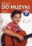 Klucz do muzyki 6 Ćwiczenia