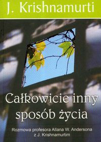 Całkowicie inny sposób życia