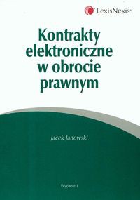 Kontrakty elektroniczne w obrocie prawnym