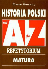 Historia Polski A-Z Repetytorium