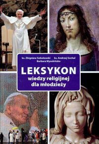 Leksykon wiedzy religijnej dla młodzieży