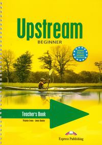 Upstream Beginner Teacher's Book