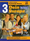 Dein Europa 3 ćwiczenia do nauki języka niemieckiego w szkołach ponadgimnazjalnych