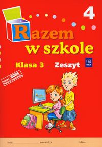 Razem w szkole 3 Zeszyt Część 4