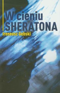 W cieniu Sheratona