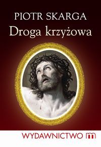 Piotr Skarga Droga Krzyżowa