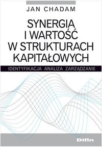 Synergia i wartość w strukturach kapitałowych