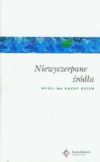 Niewyczerpane źródła Myśli na każdy dzień