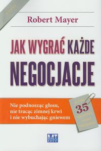 Jak wygrać każde negocjacje