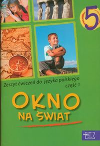 Okno na świat 5 Zeszyt ćwiczeń część 1