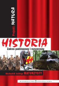 Projekt Matura Historia Zakres podstawowy i rozszerzony