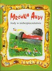 Mrówka Andy/Andy w niebezpieczeństwie