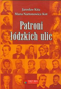 Patroni łódzkich ulic