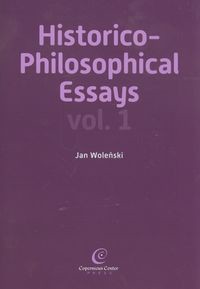 Historico Philosophical Essays vol 1