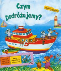 Czym podróżujemy? Książka z zagadkami