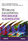 Wybrane zagadnienia psychologii alkoholizmu