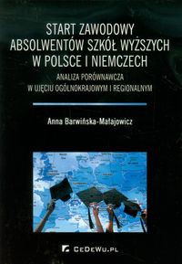 Start zawodowy absolwentów szkół wyższych w Polsce i Niemczech