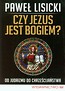 Czy Jezus jest Bogiem?