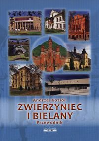 Zwierzyniec i Bielany Przewodnik