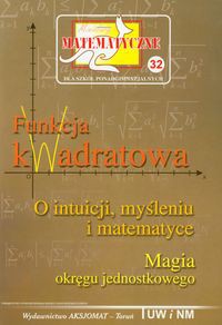 Miniatury matematyczne 32 Funkcja kwadratowa