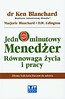 Jednominutowy menedżer Równowaga życia i pracy