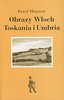 Obrazy Włoch Toskania i Umbria