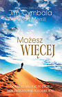 Możesz więcej