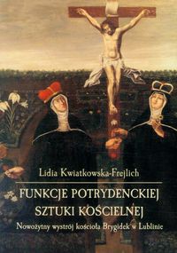 Funkcje potrydenckiej sztuki kościelnej